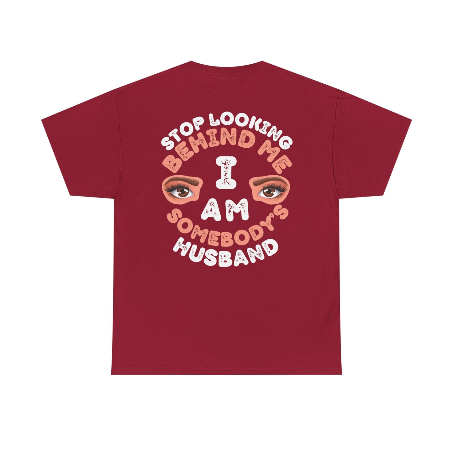 Funny Shirt For Husbands (Front and Back Prints) | I am Somebody's Husband | Super T-shirt