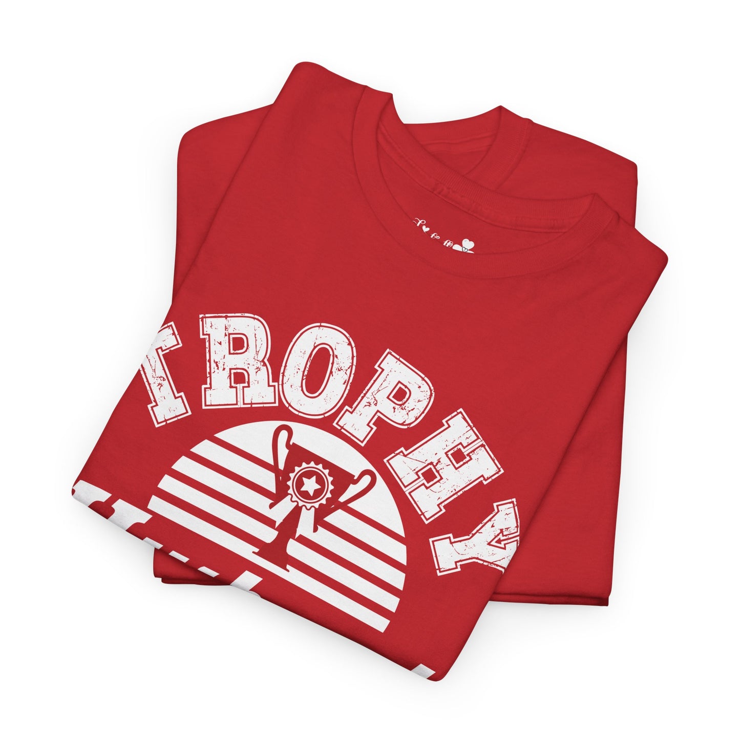 Cute T-Shirt For Funny Husbands | Trophy Husband | Super Shirt