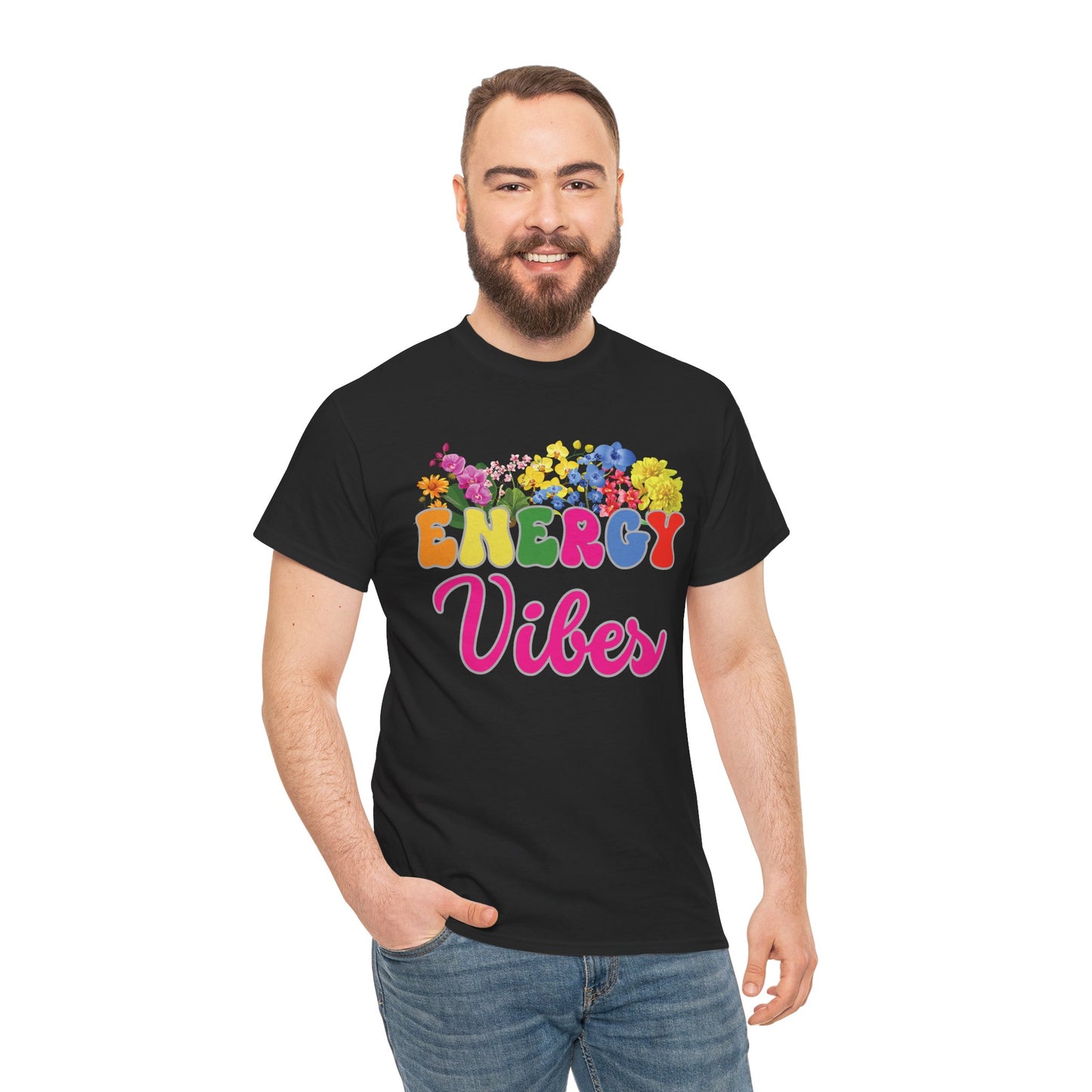 Energy Vibes Tee | Super Shirt for Positive Affirmations