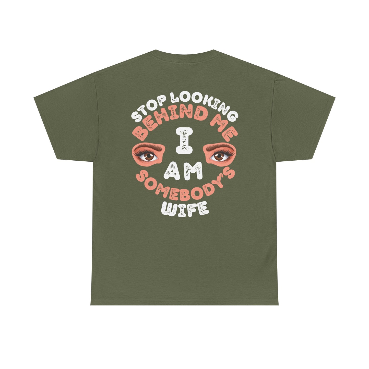 Funny Shirt For Wives (Front and Back Prints) | I am Somebody's Wife | Super T-shirt