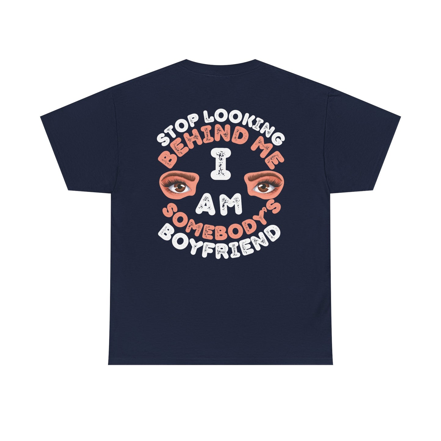 Funny Shirt For Boyfriends (Front and Back Prints) | I am Somebody's Boyfriend | Super T-shirt