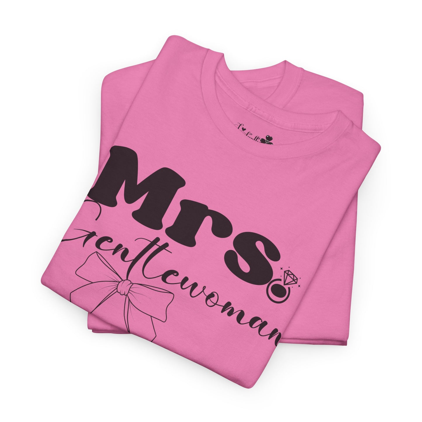 Cute Shirt For Happy Wives | Mrs. Gentlewoman | Super T-shirt