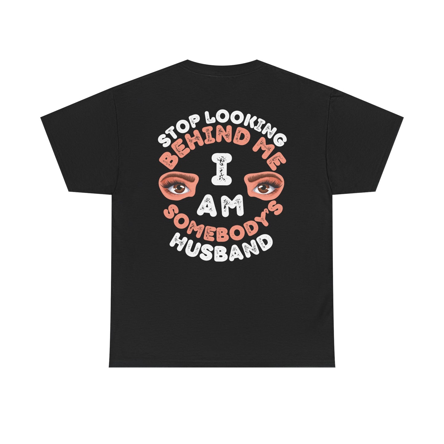 Funny Shirt For Husbands (Front and Back Prints) | I am Somebody's Husband | Super T-shirt