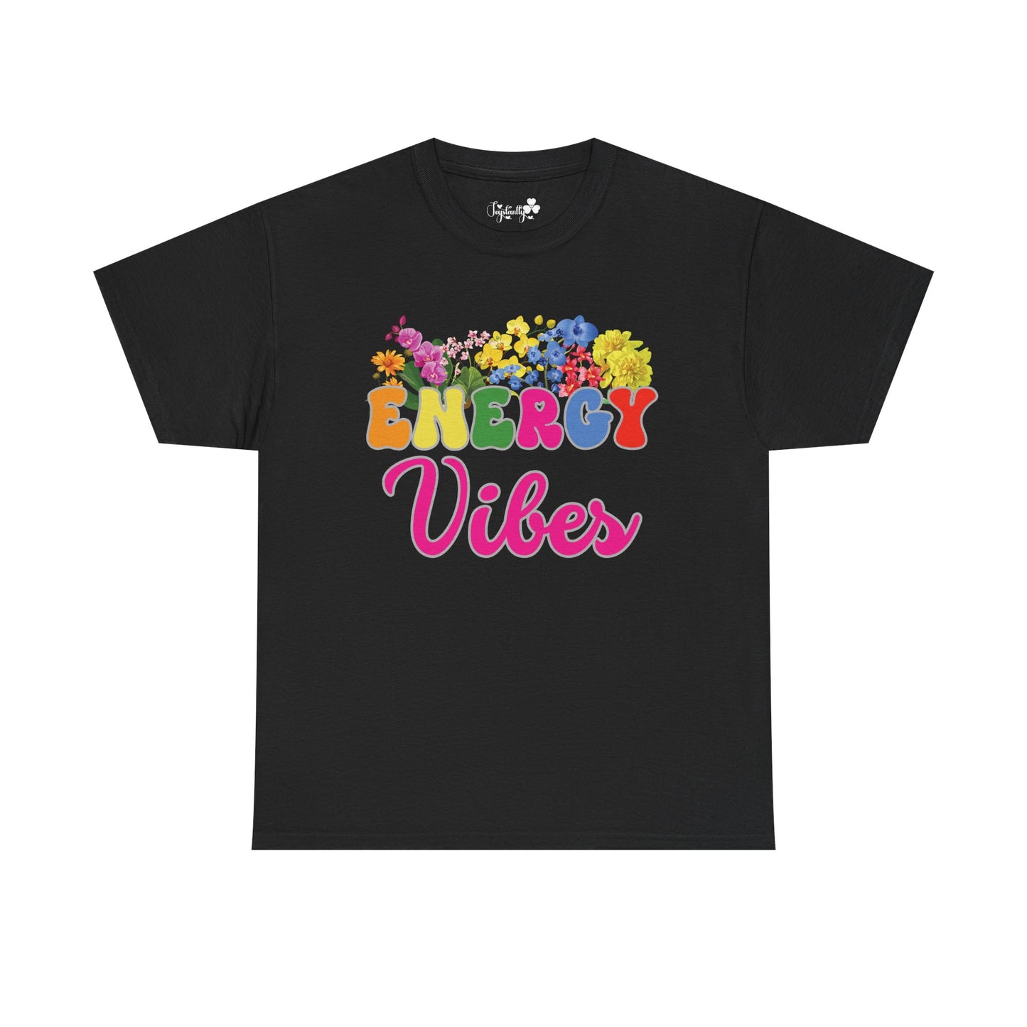 Energy Vibes Tee | Super Shirt for Positive Affirmations