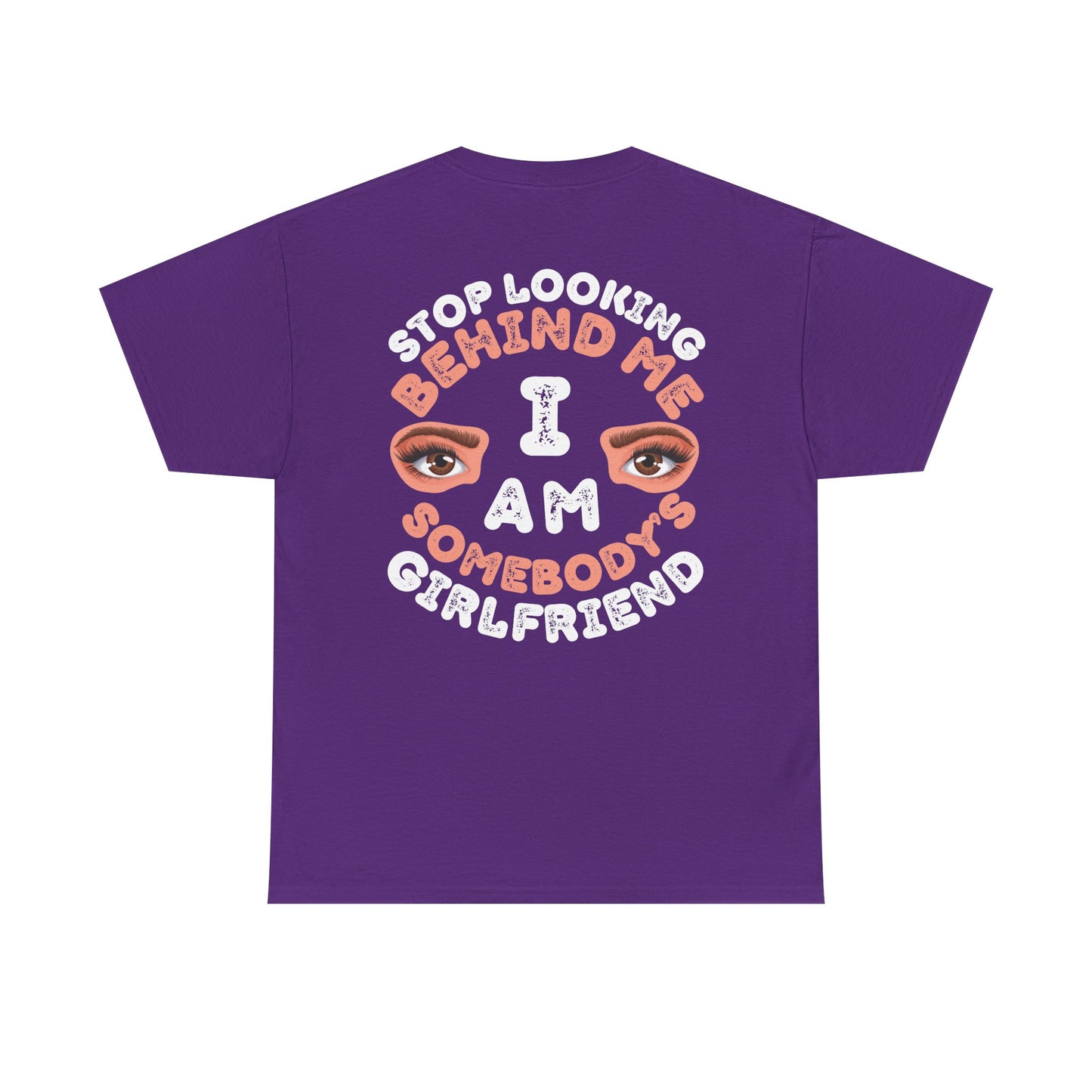 Funny Shirt For Girlfriends (Front and Back Prints) | I am Somebody's Girlfriend | Super T-shirt