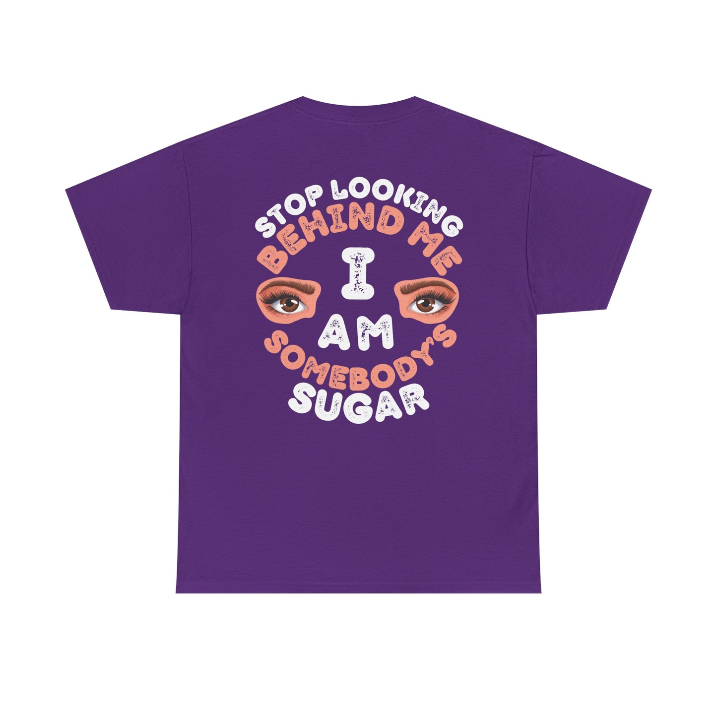 Funny Shirt For Wives (Front and Back Prints) | I am Somebody's Sugar | Super T-shirt