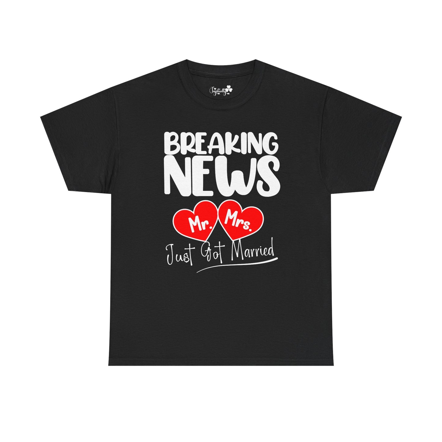 Black t-shirt with 'Breaking News Mr Mrs Just Got Married' text and hearts on a white background