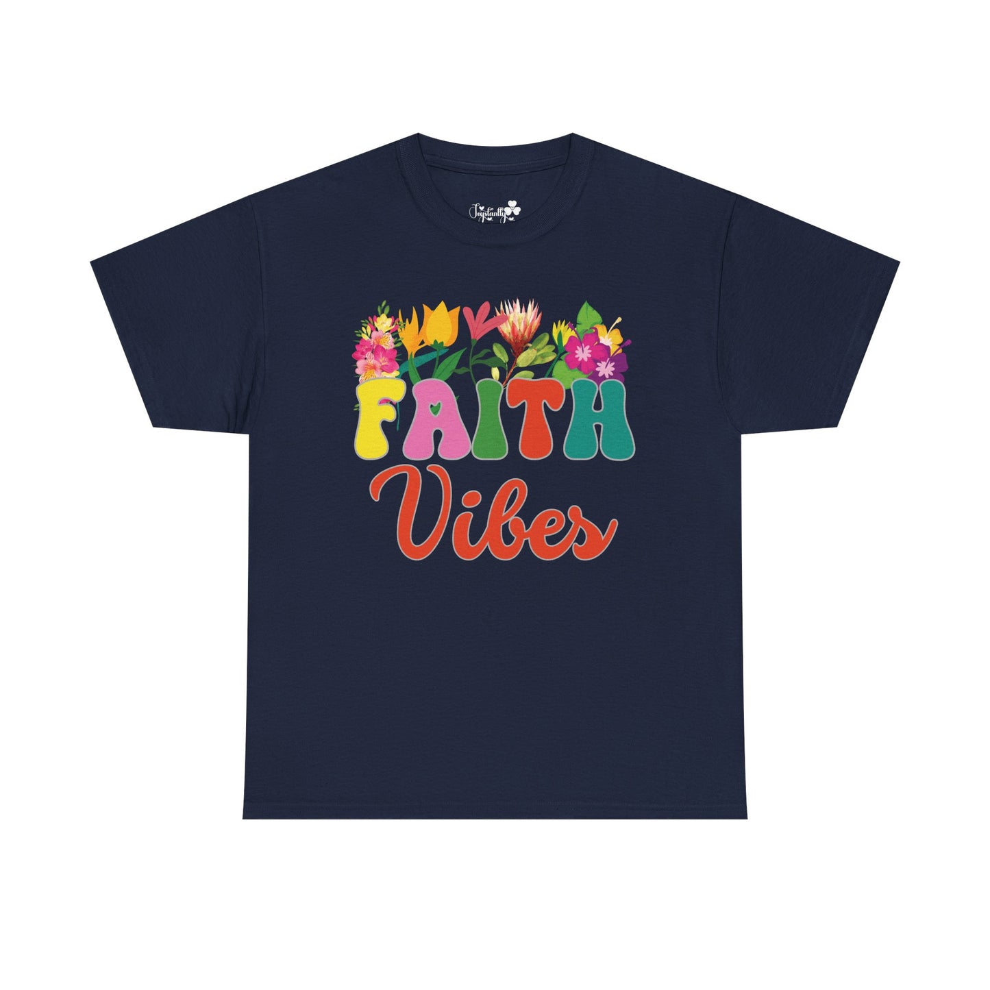 Faith Vibes Tee | Super Shirt for Positive Affirmations