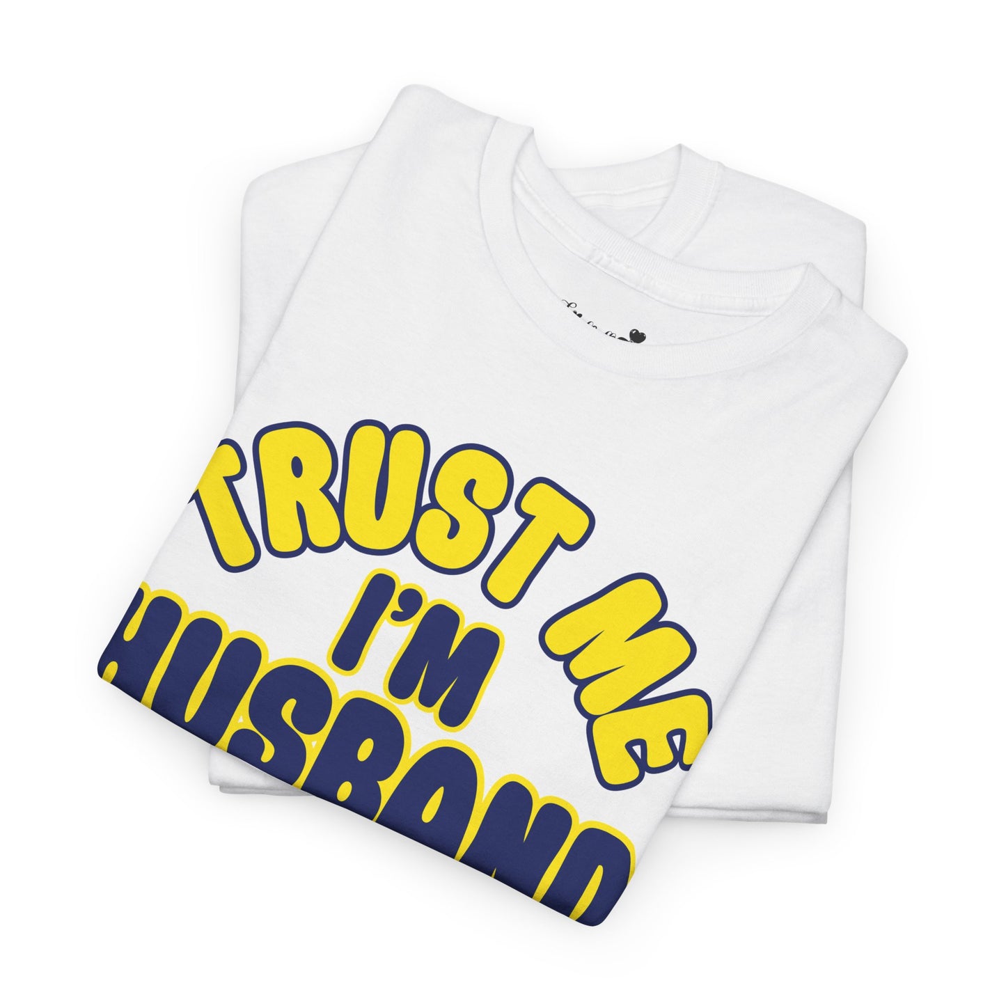 Funny Shirt For Engagement Parties | Trust Me, I'm Husband Material 100% | Super T-shirt