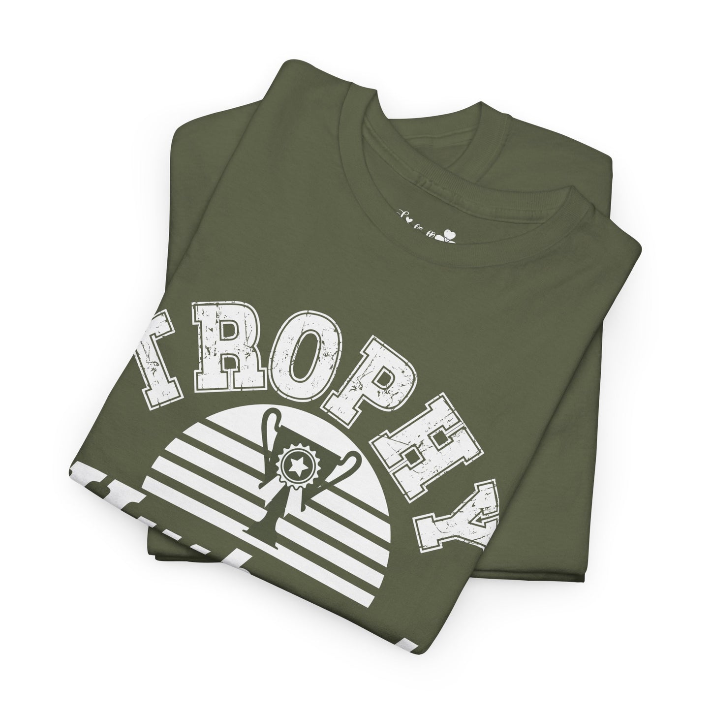 Cute T-Shirt For Funny Husbands | Trophy Husband | Super Shirt