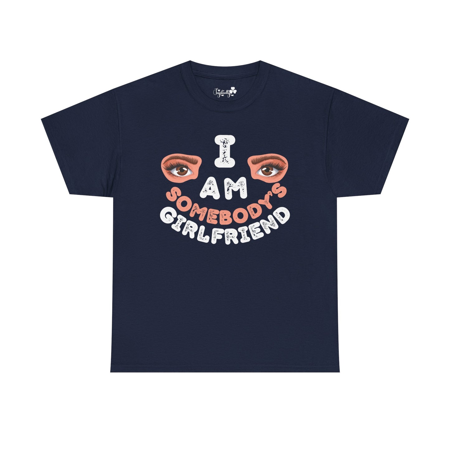 Funny Shirt For Girlfriends (Front and Back Prints) | I am Somebody's Girlfriend | Super T-shirt