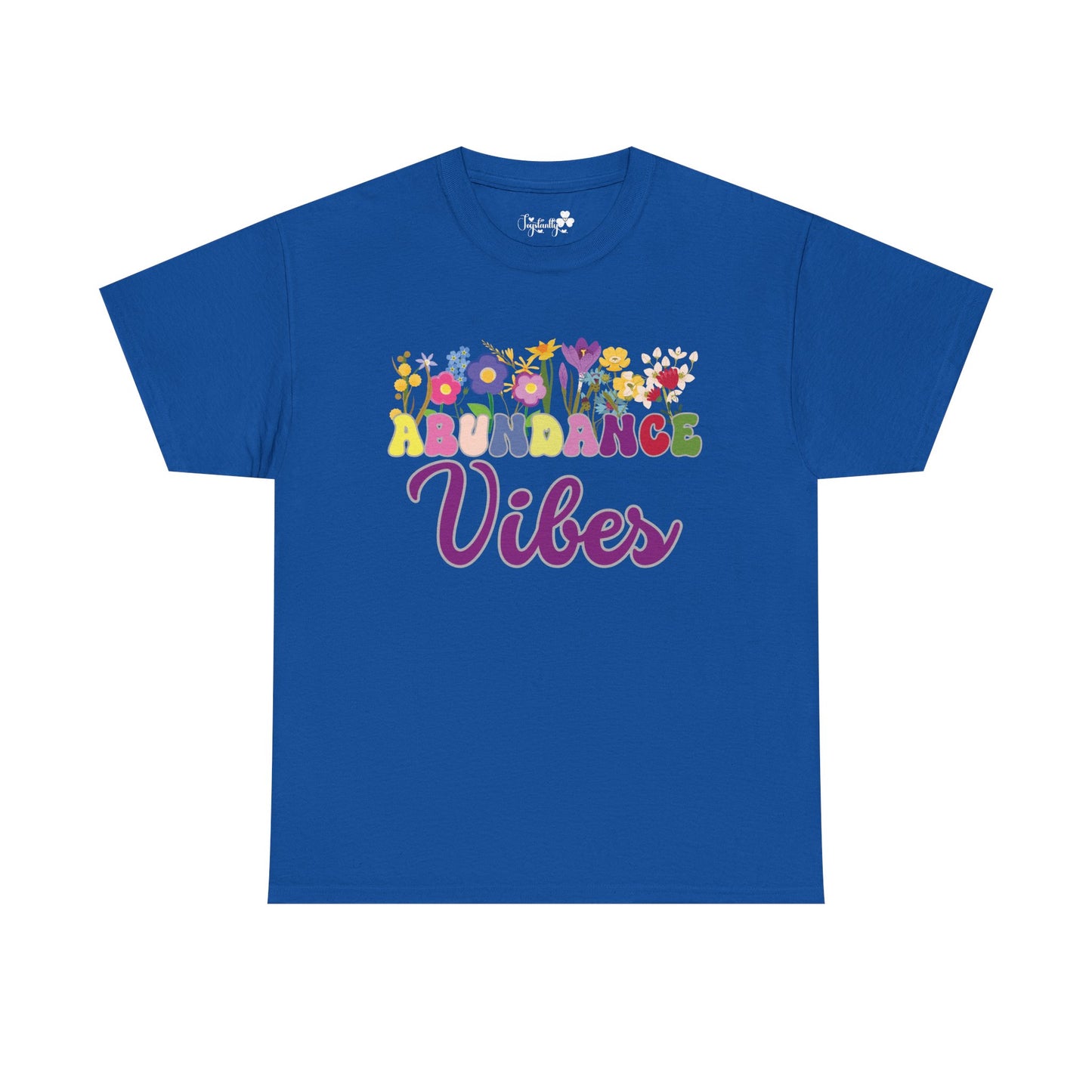 Abundance Vibes Tee | Super Shirt for Positive Affirmations