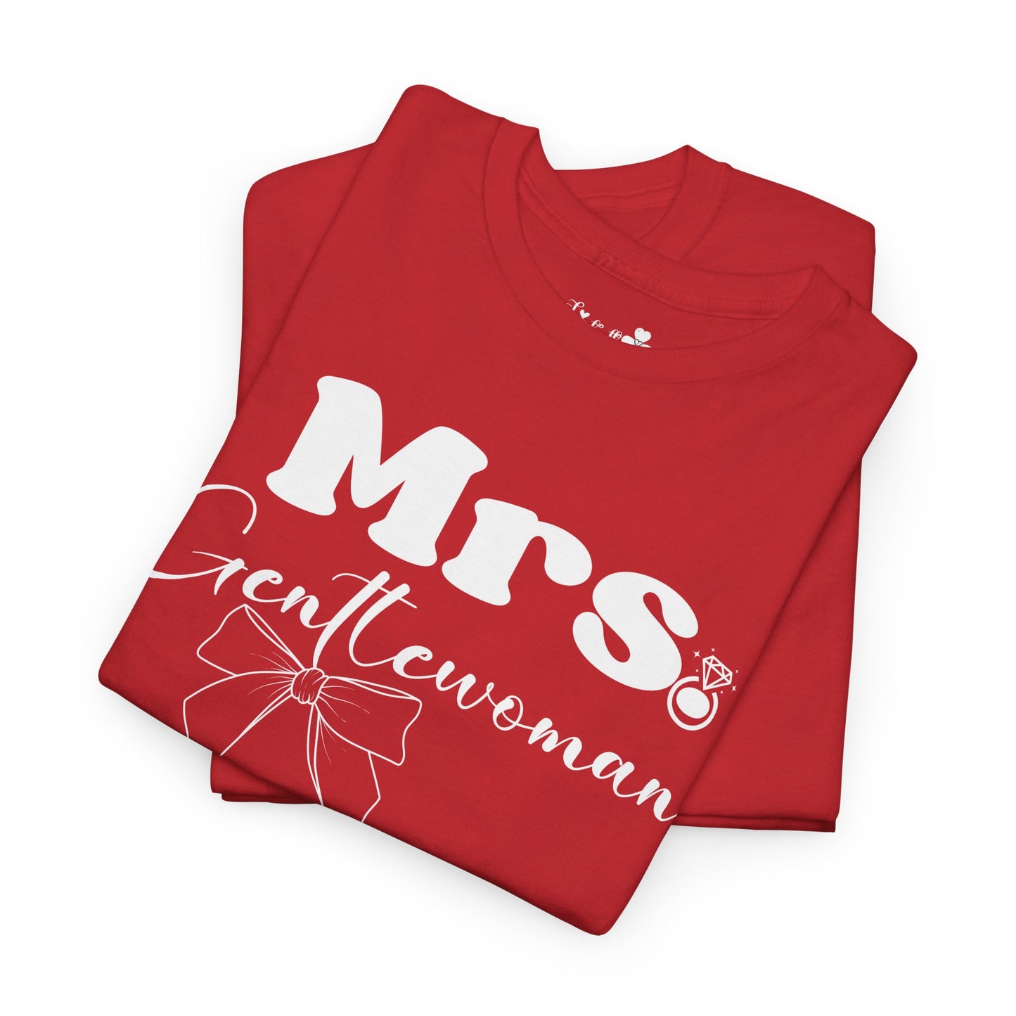 Cute Shirt For Happy Wives | Mrs. Gentlewoman | Super T-shirt