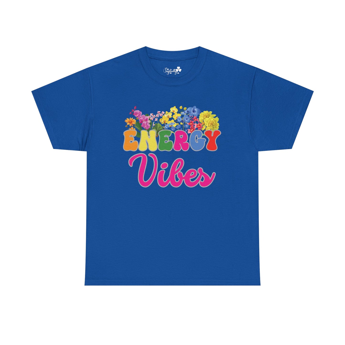 Energy Vibes Tee | Super Shirt for Positive Affirmations