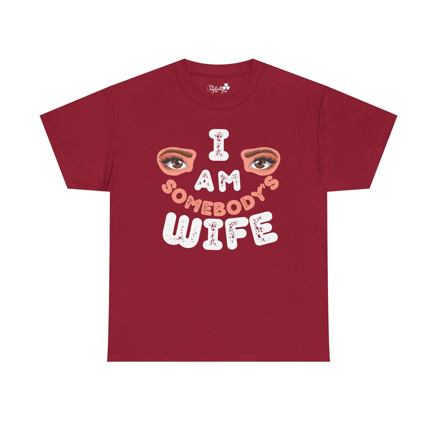 Funny Shirt For Wives (Front and Back Prints) | I am Somebody's Wife | Super T-shirt