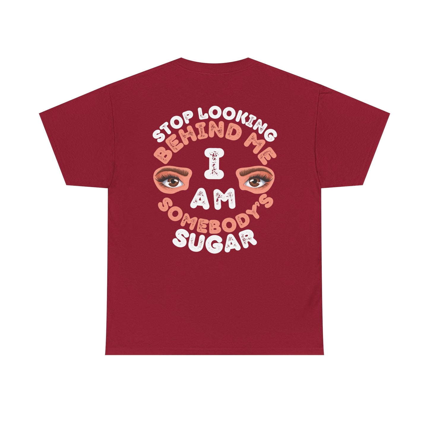 Funny Shirt For Husbands (Front and Back Prints) | I am Somebody's Sugar | Super T-shirt