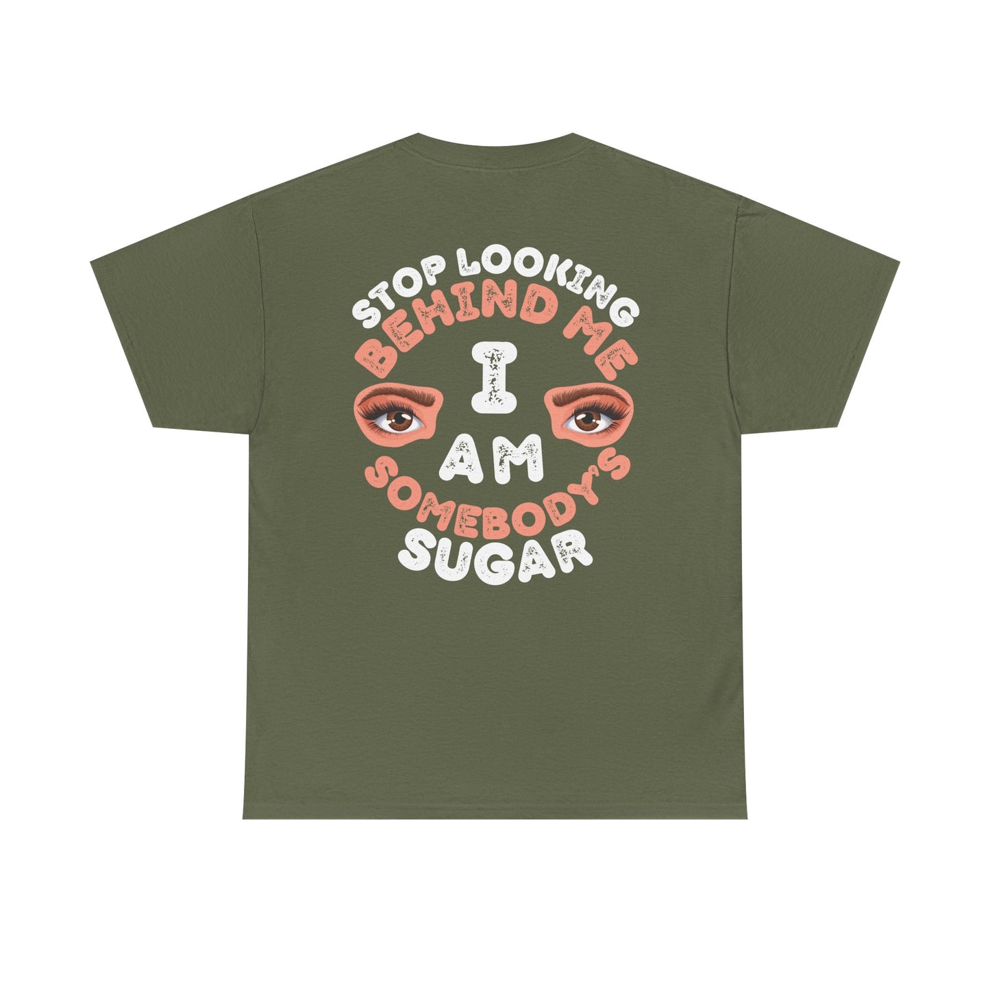 Funny Shirt For Wives (Front and Back Prints) | I am Somebody's Sugar | Super T-shirt