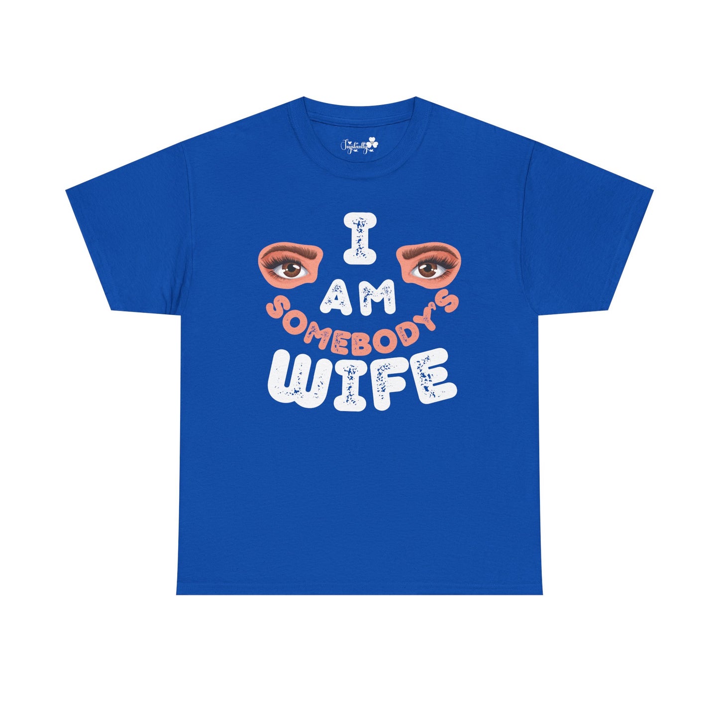 Funny Shirt For Wives (Front and Back Prints) | I am Somebody's Wife | Super T-shirt