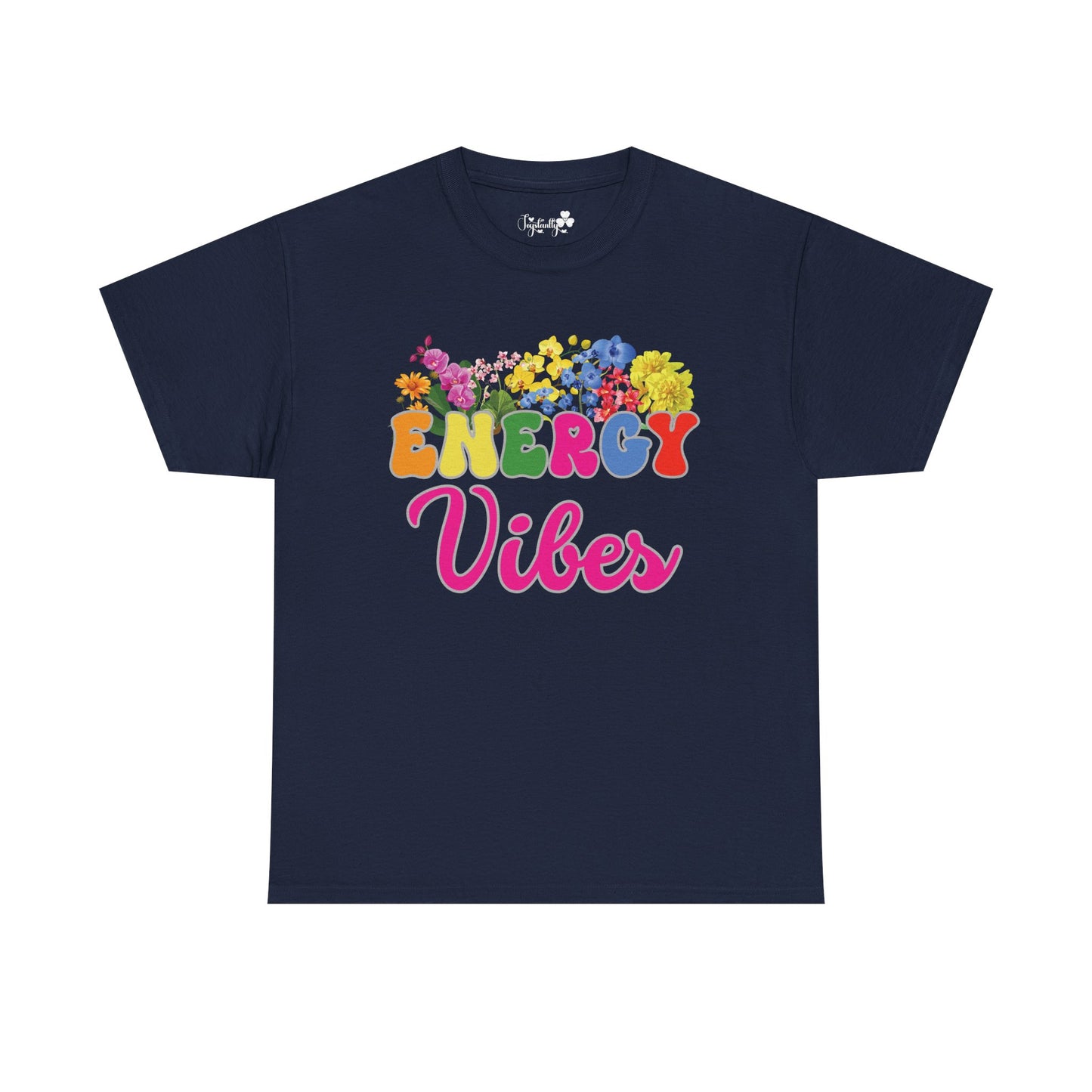 Energy Vibes Tee | Super Shirt for Positive Affirmations
