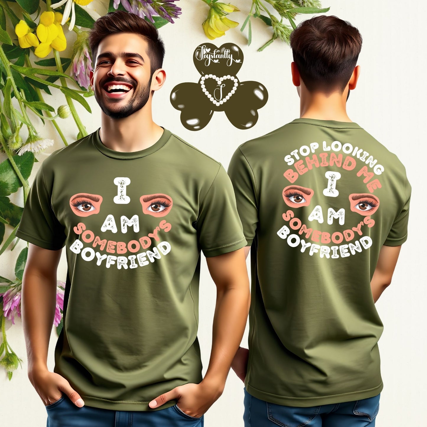Man wearing a green t-shirt with 'I AM SOMEBODY BOYFRIEND' text, front and back view, with floral background.