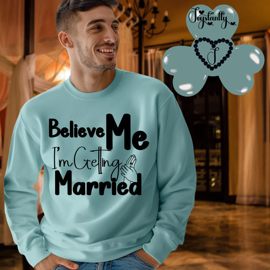 Light blue sweatshirt for groom's bachelorette party.
