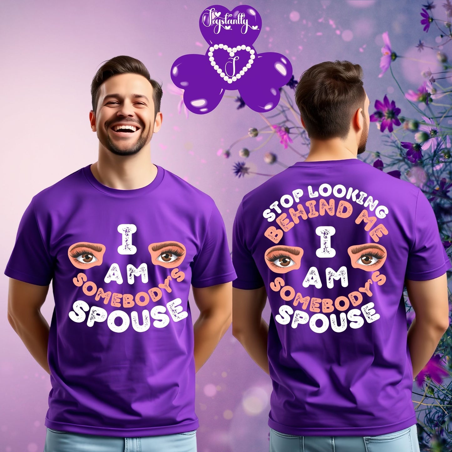 Purple t-shirt with text 'I am somebody's spouse' on front and back, displayed on a person against a floral background.