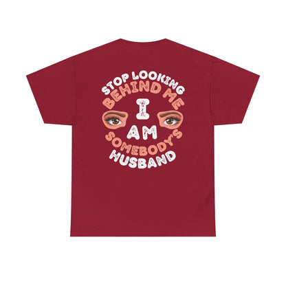 Funny Shirt For Husbands (Front and Back Prints) | I am Somebody's Husband | Super T-shirt