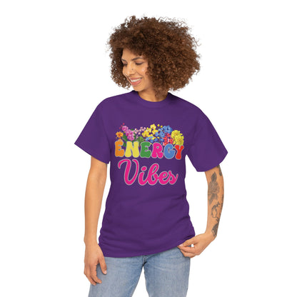 Energy Vibes Tee | Super Shirt for Positive Affirmations
