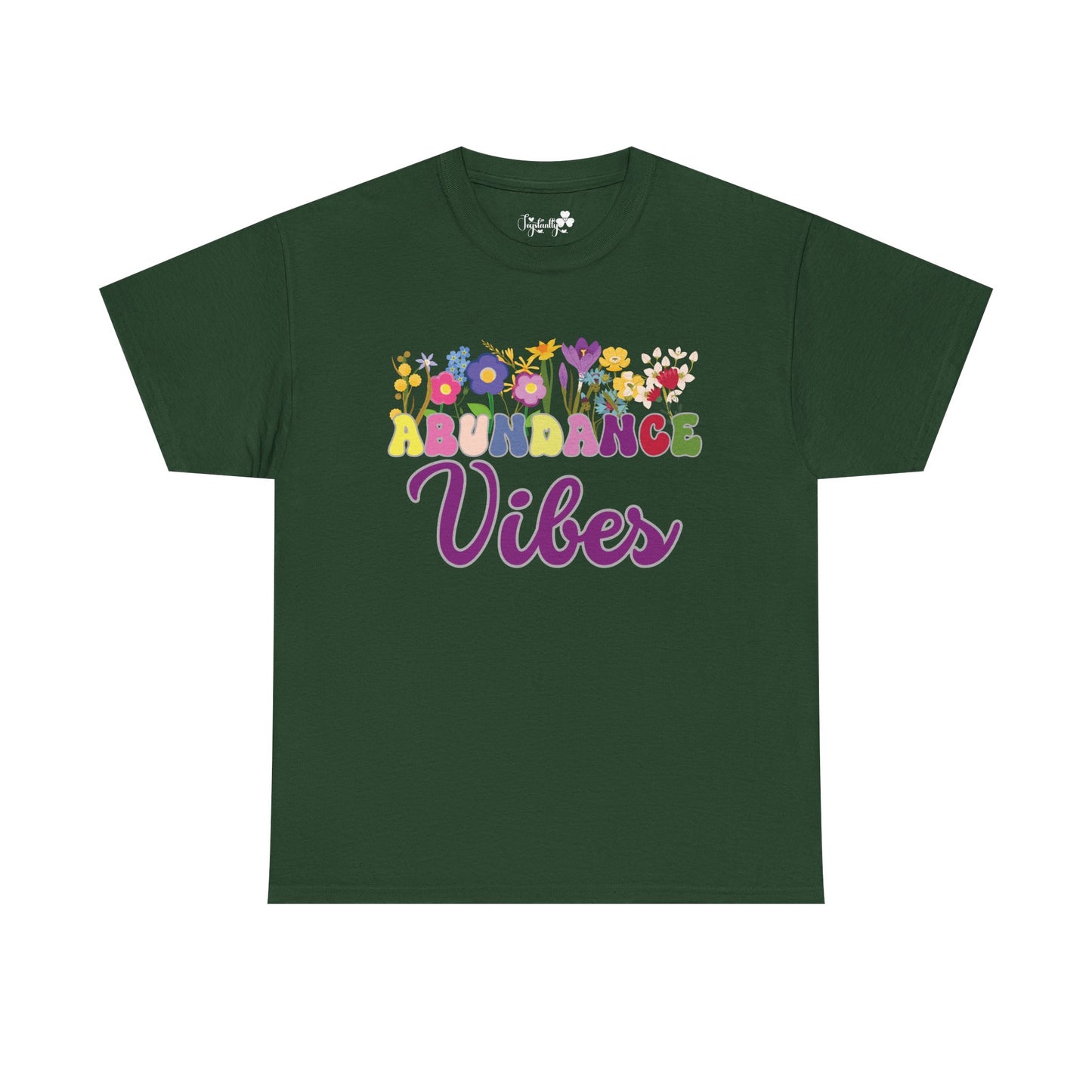 Abundance Vibes Tee | Super Shirt for Positive Affirmations