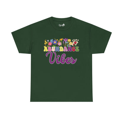 Abundance Vibes Tee | Super Shirt for Positive Affirmations