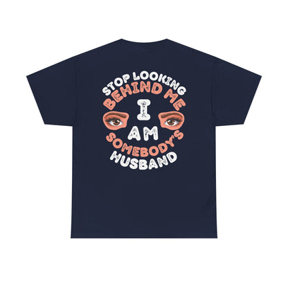 Funny Shirt For Husbands (Front and Back Prints) | I am Somebody's Husband | Super T-shirt