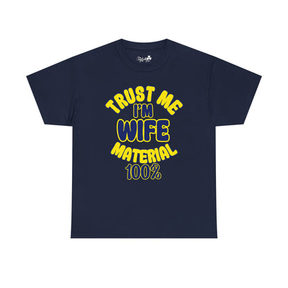 Couple Engagement Party T-Shirts | Trust Me, I'm Husband/Wife Material 100% | Two Super Shirts