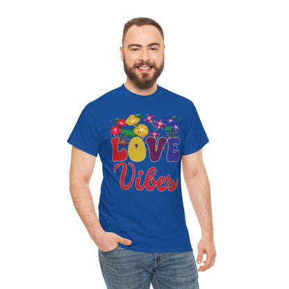 Love Vibes Tee | Super Shirt for Positive Affirmations