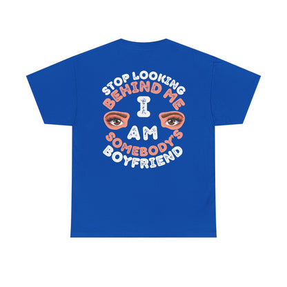 Funny Shirt For Boyfriends (Front and Back Prints) | I am Somebody's Boyfriend | Super T-shirt