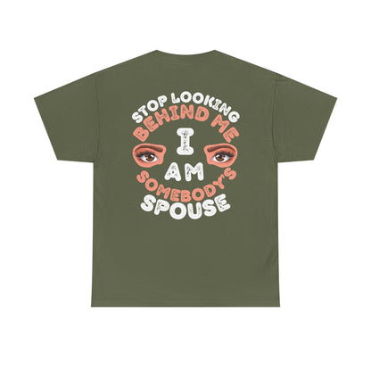 Funny Shirt For Husbands (Front and Back Prints) | I am Somebody's Spouse | Super T-shirt