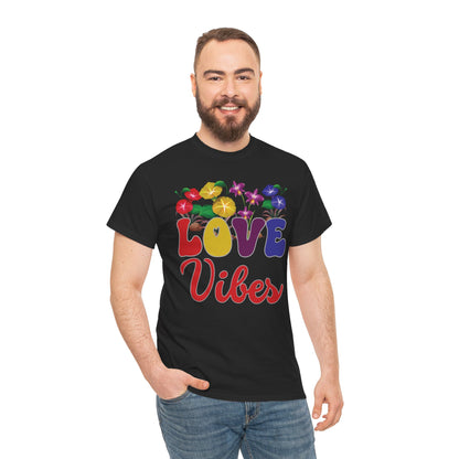 Love Vibes Tee | Super Shirt for Positive Affirmations