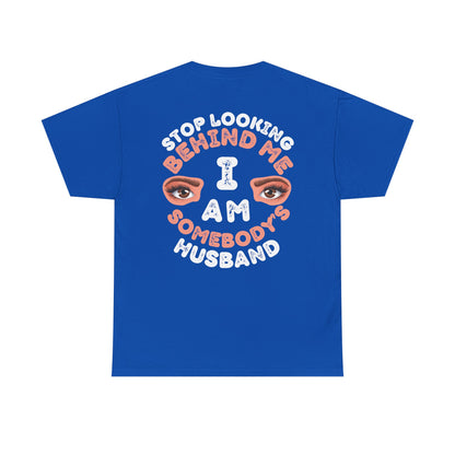 Funny Shirt For Husbands (Front and Back Prints) | I am Somebody's Husband | Super T-shirt