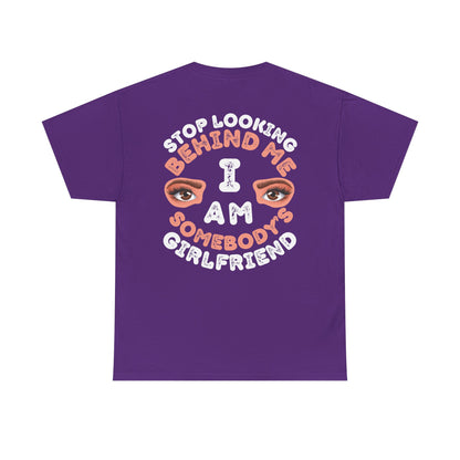 Funny Shirt For Girlfriends (Front and Back Prints) | I am Somebody's Girlfriend | Super T-shirt