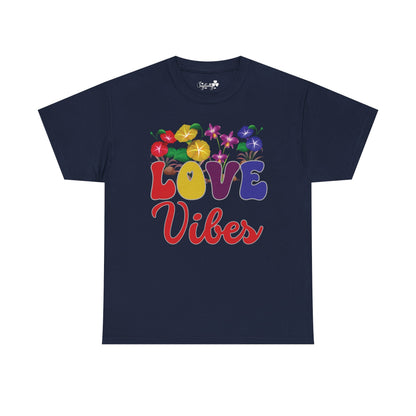 Love Vibes Tee | Super Shirt for Positive Affirmations
