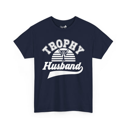 Cute T-Shirt For Funny Husbands | Trophy Husband  | Super Shirt