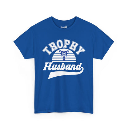 Cute T-Shirt For Funny Husbands | Trophy Husband  | Super Shirt