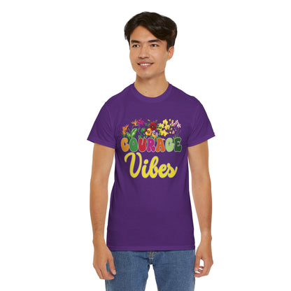 Courage Vibes Tee | Super Shirt for Positive Affirmations