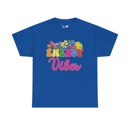 Energy Vibes Tee | Super Shirt for Positive Affirmations