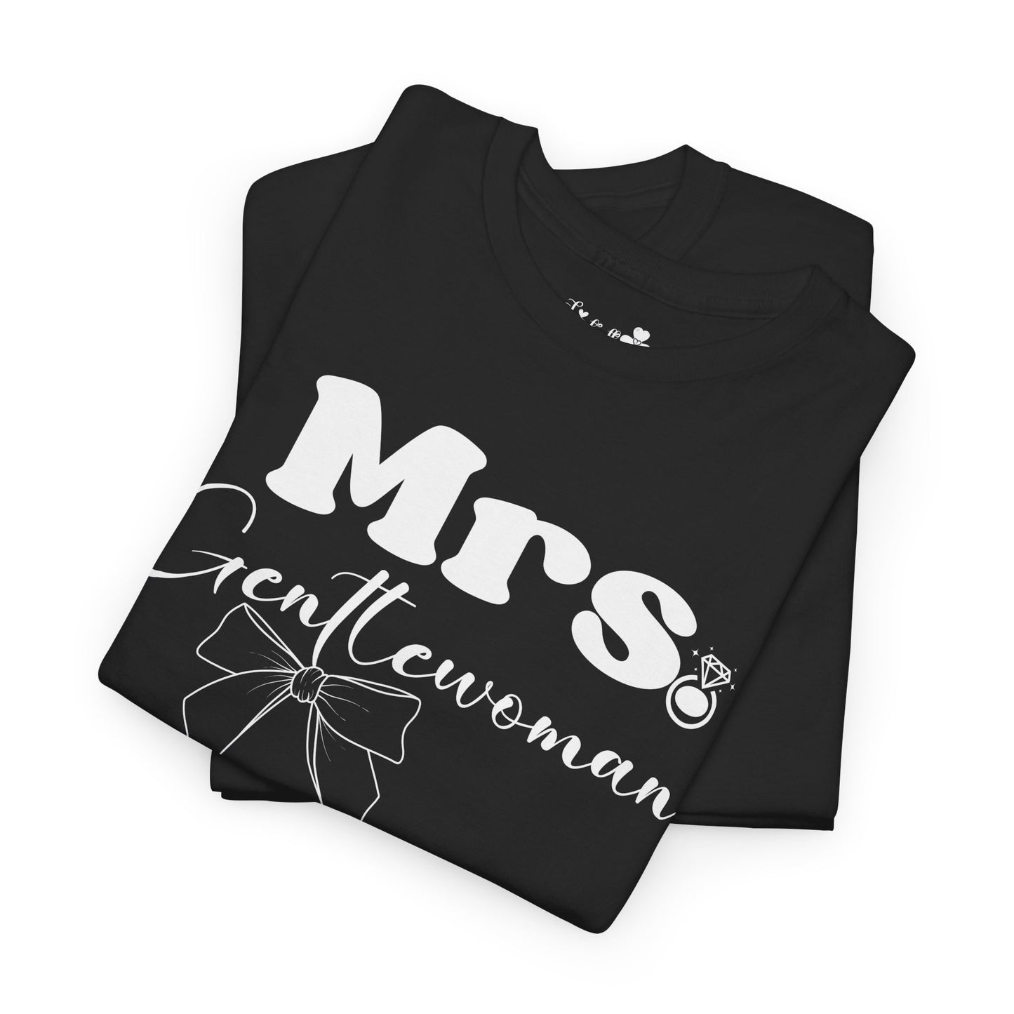 Cute Shirt For Happy Wives | Mrs. Gentlewoman | Super T-shirt