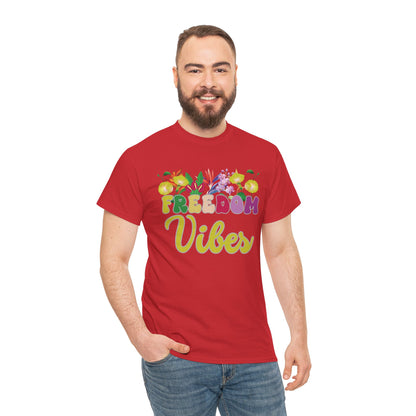 Freedom Vibes Tee | Super Shirt for Positive Affirmations