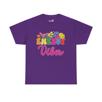 Energy Vibes Tee | Super Shirt for Positive Affirmations