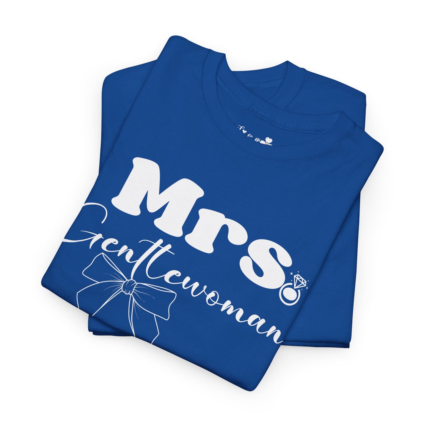 Cute Shirt For Happy Wives | Mrs. Gentlewoman | Super T-shirt