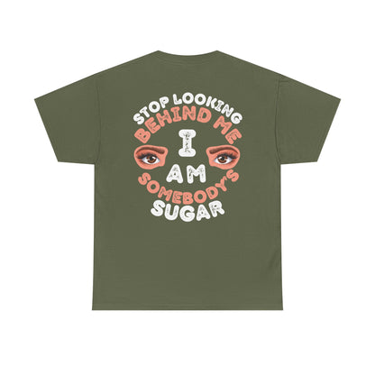 Funny Shirt For Wives (Front and Back Prints) | I am Somebody's Sugar | Super T-shirt