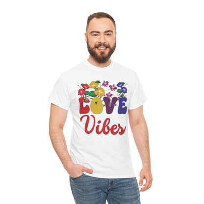 Love Vibes Tee | Super Shirt for Positive Affirmations