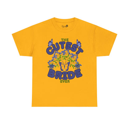 Gold t-shirt with 'The Cutest Bride Ever' text and butterfly design on a white background